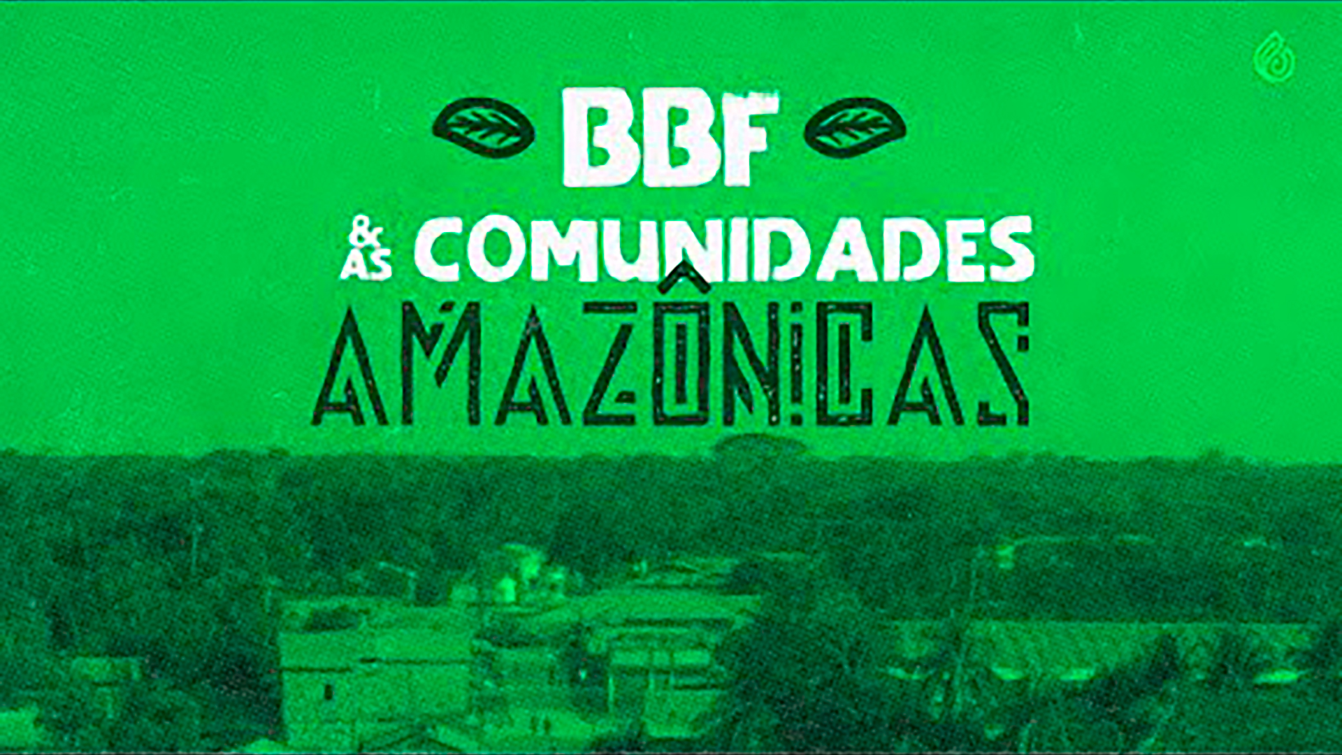 BBF and Amazonian communities